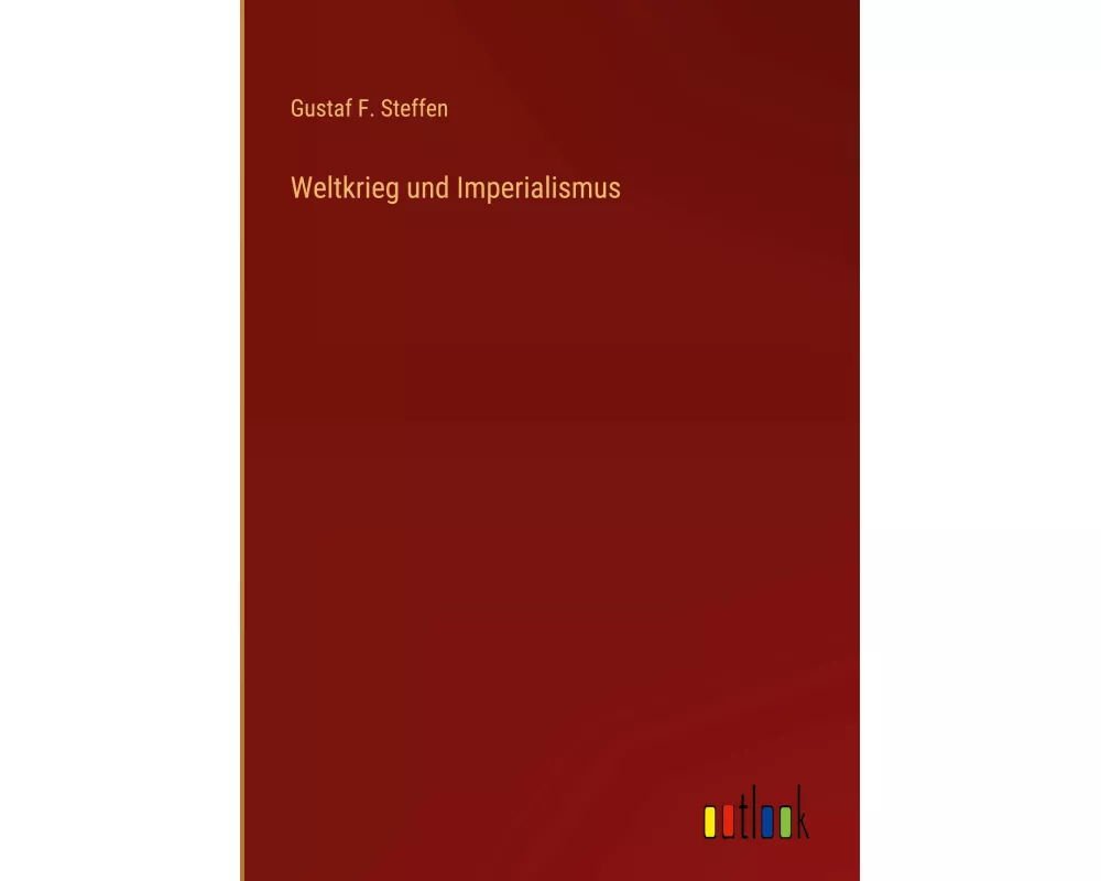 Weltkrieg und Imperialismus
