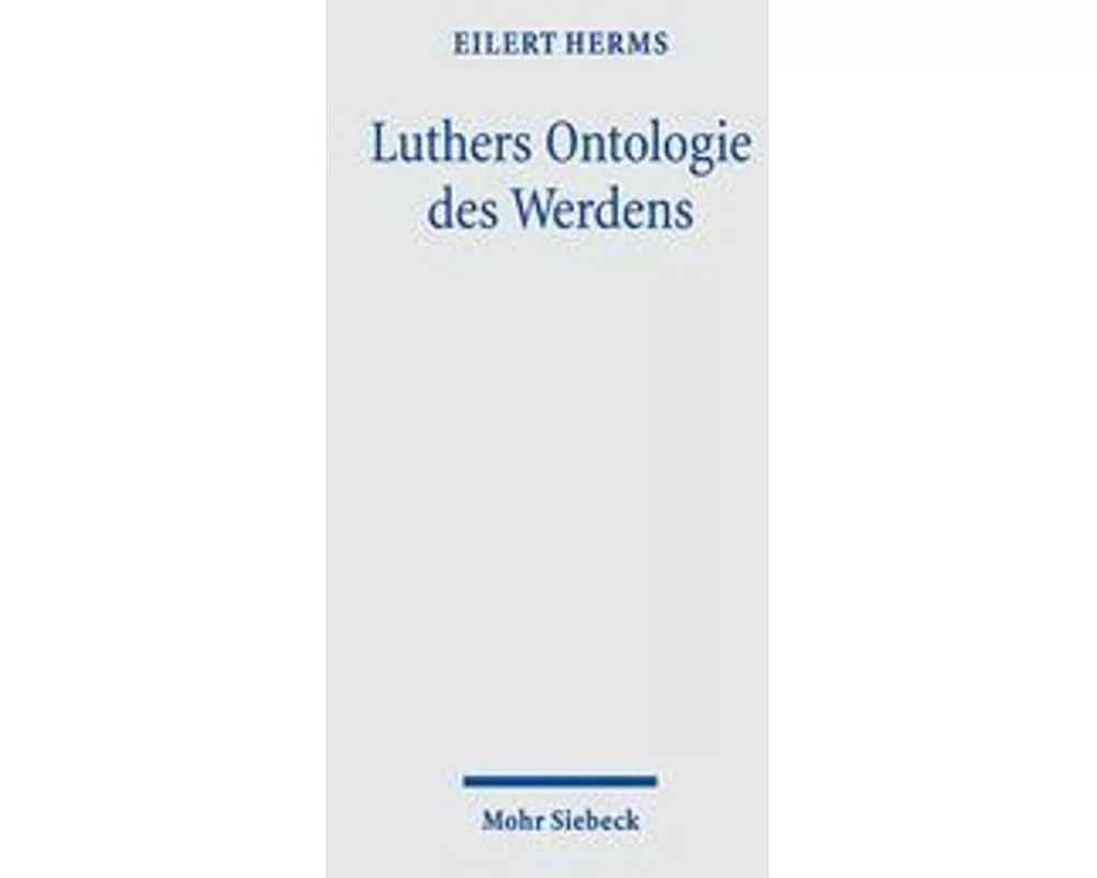 Luthers Ontologie des Werdens