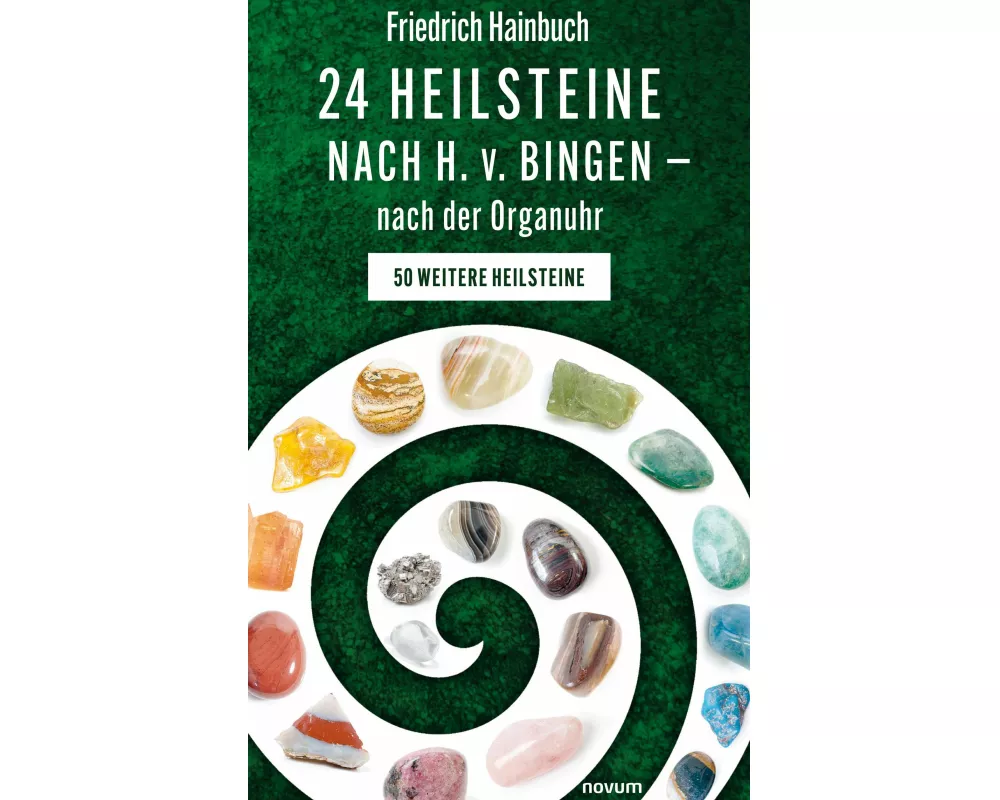 24 Heilsteine nach H. v. Bingen - nach der Organuhr