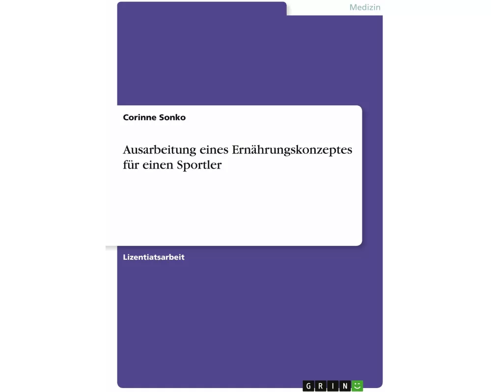 Ausarbeitung eines Ernährungskonzeptes für einen Sportler