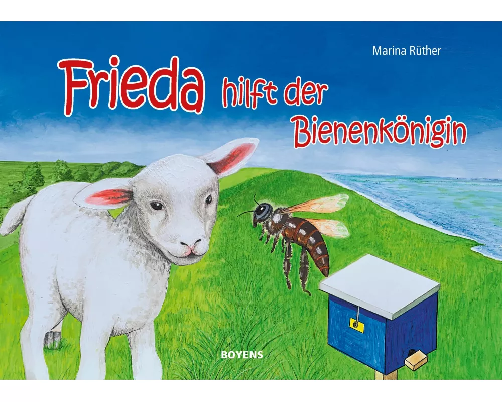 Frieda hilft der Bienenkönigin