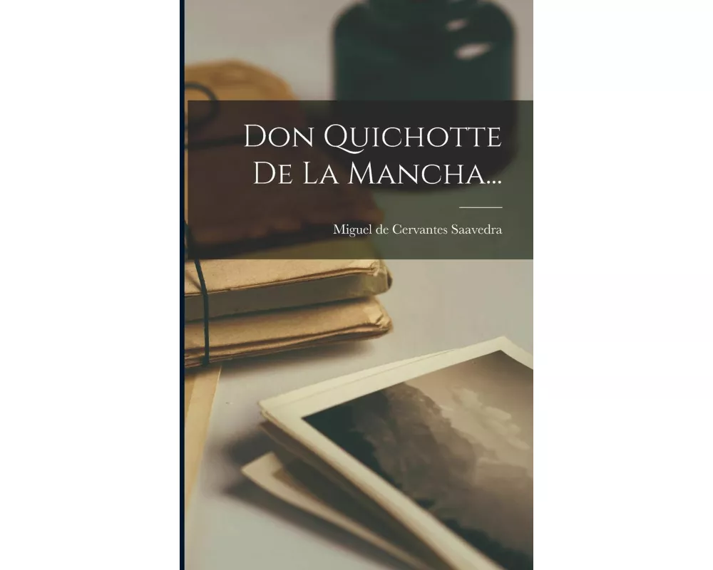 Don Quichotte De La Mancha