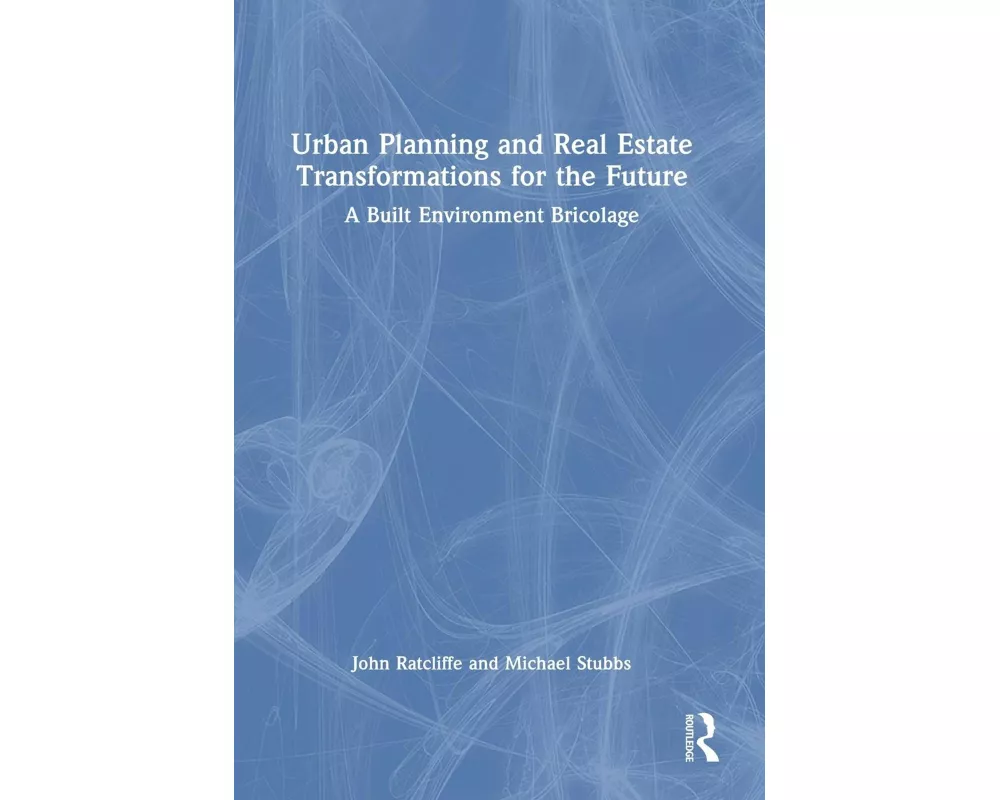 Urban Planning and Real Estate Transformations for the Future