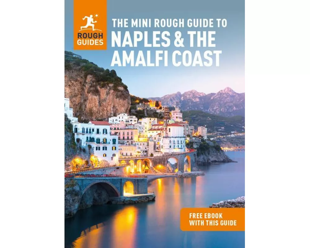 The Mini Rough Guide to Naples & the Amalfi Coast: Travel Guide with eBook