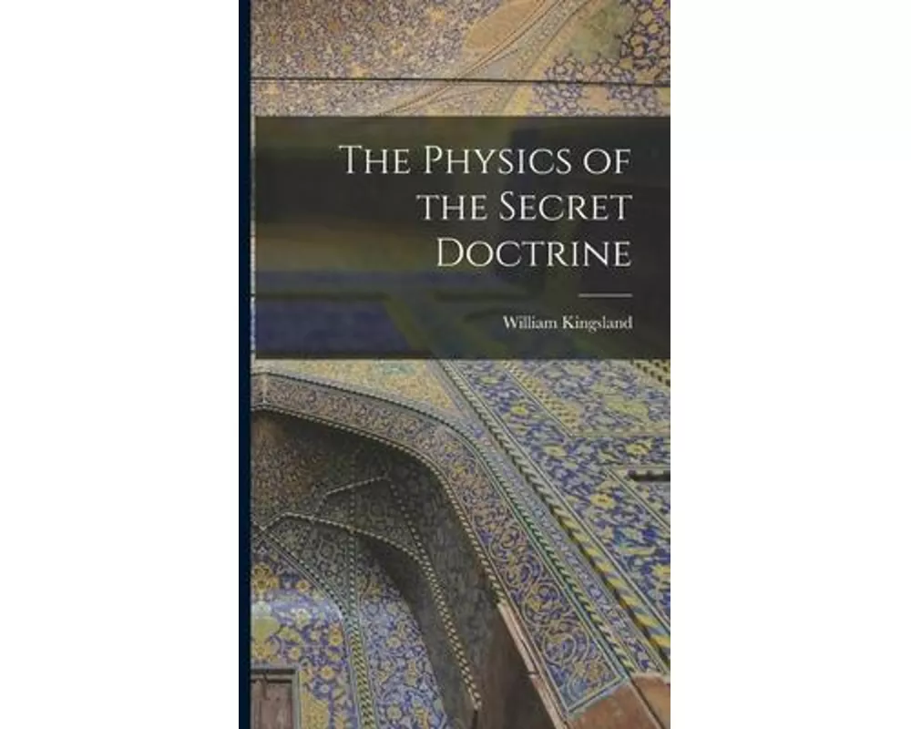 The Physics of the Secret Doctrine