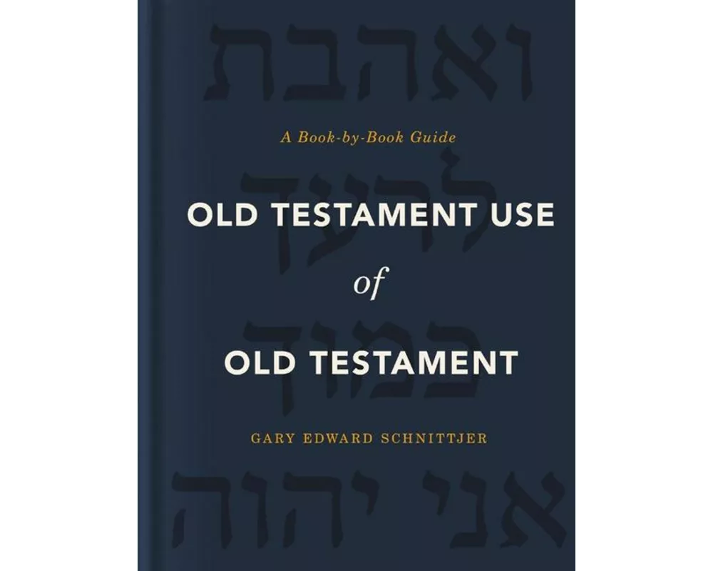 Old Testament Use of Old Testament