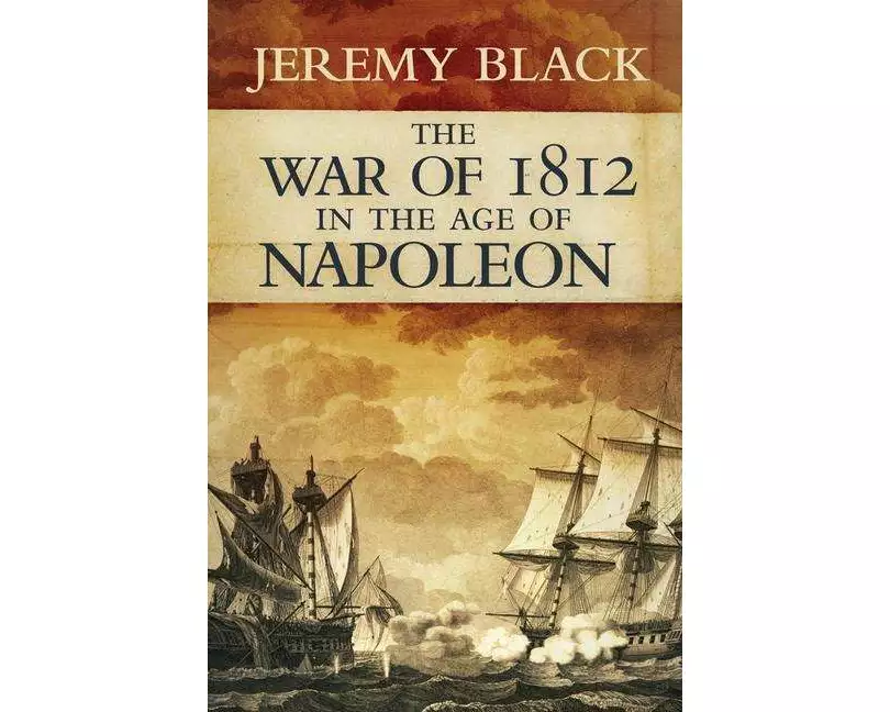 War of 1812 in the Age of Napoleon