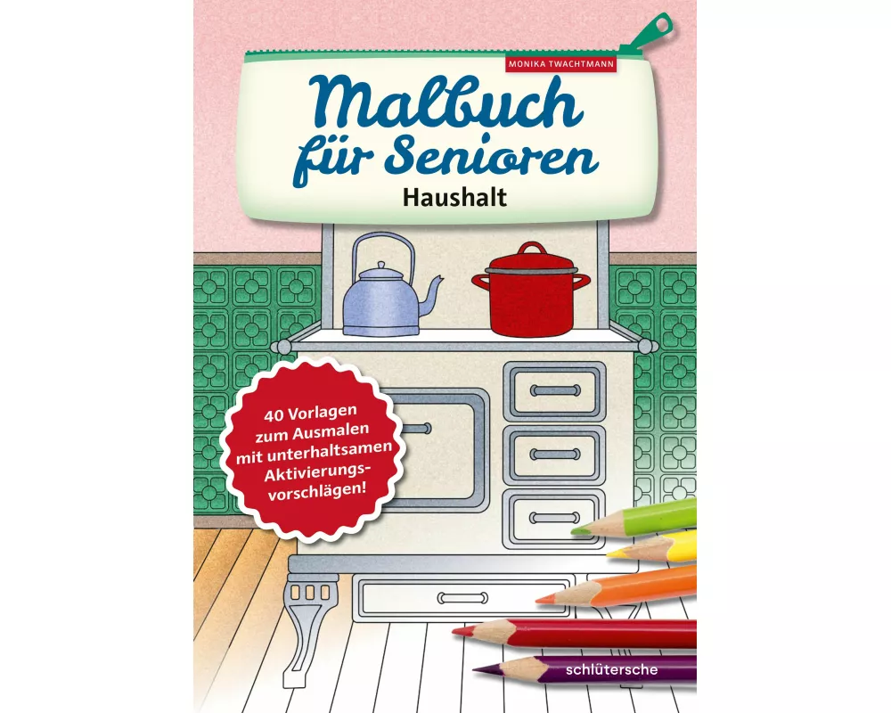 Malbuch für Senioren. Haushalt