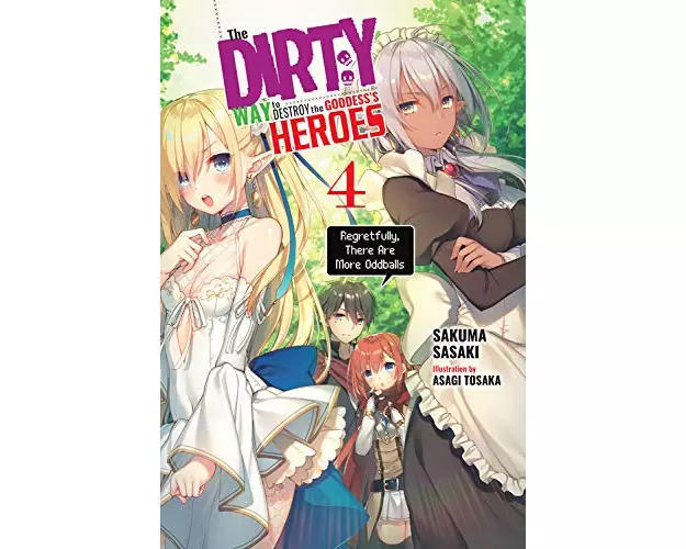 The Dirty Way to Destroy the Goddess's Heroes, Vol. 4 (light novel)