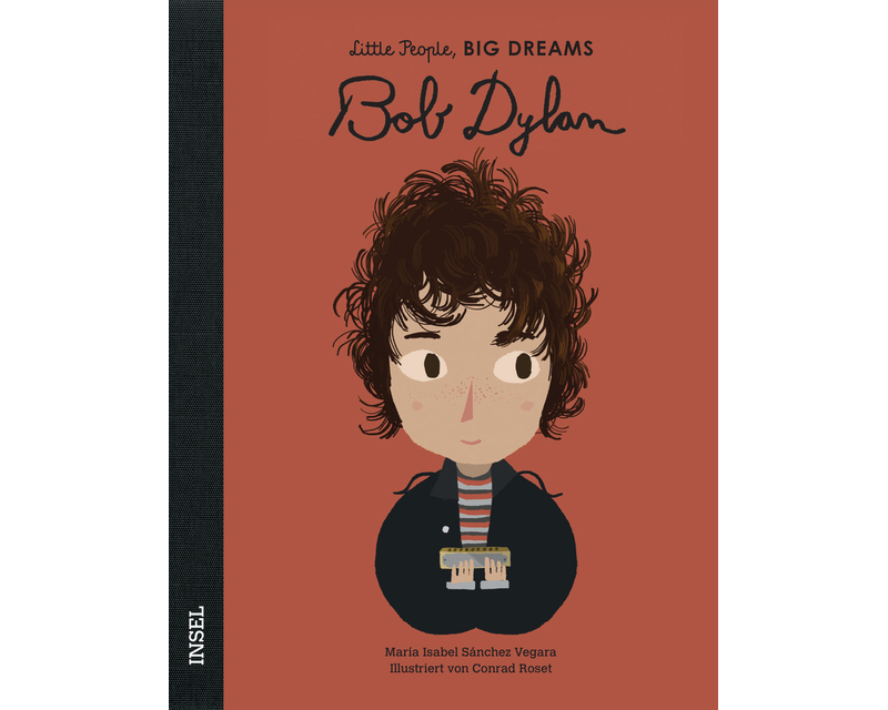 Bob Dylan – Little People, BIG DREAMS (Deutsche Ausgabe)