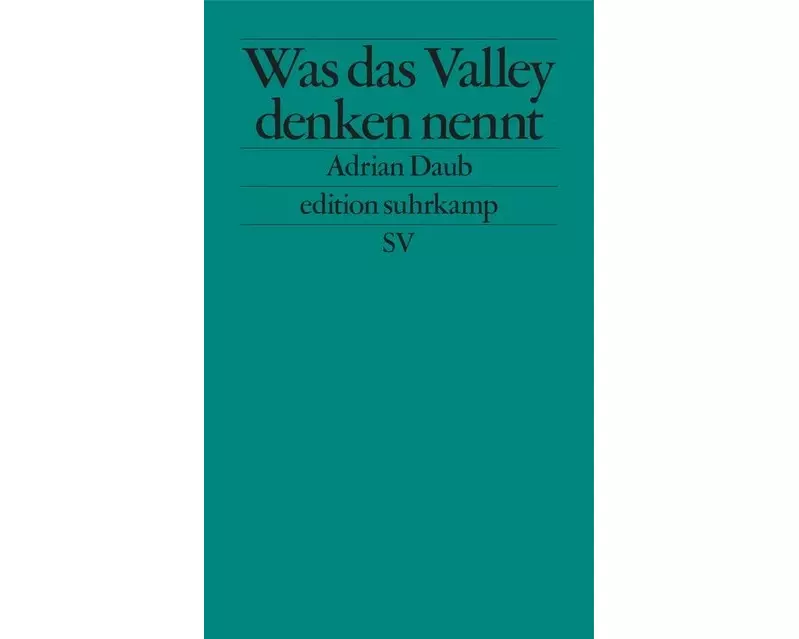 Was das Valley Denken nennt