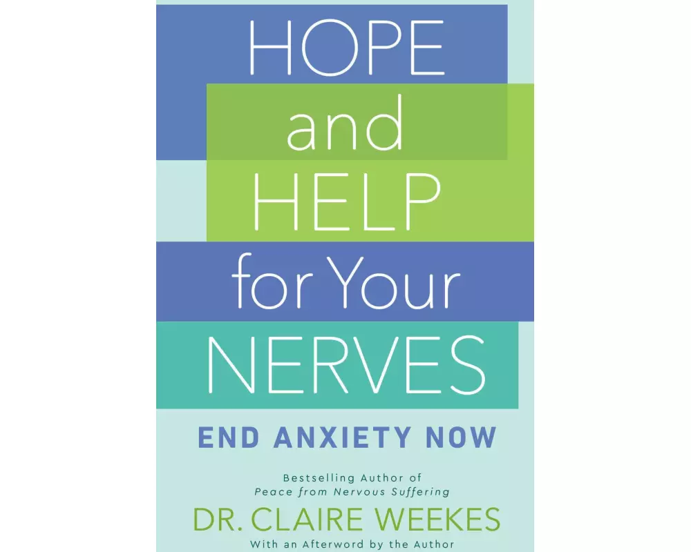 Hope and Help for Your Nerves