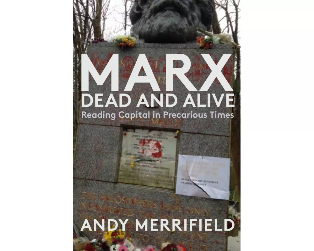 Marx, Dead and Alive