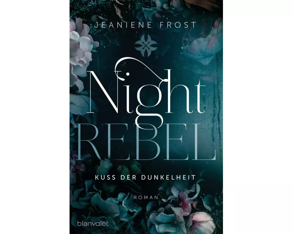 Night Rebel 1 - Kuss der Dunkelheit