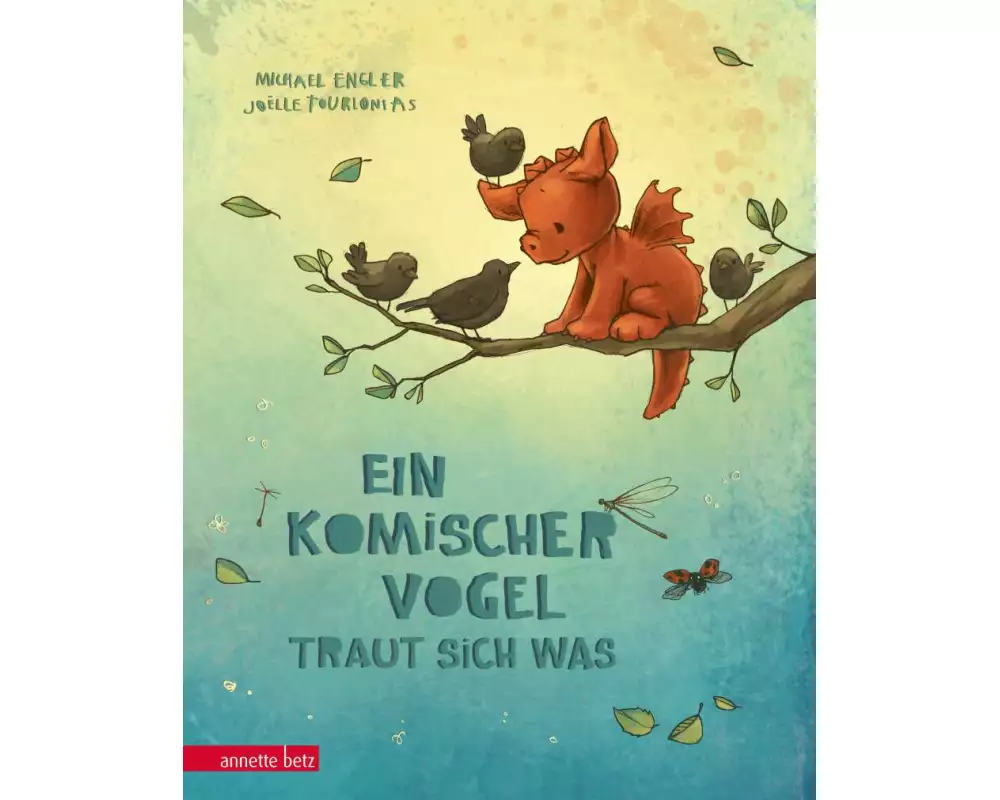 Ein komischer Vogel traut sich was (Ein komischer Vogel, Bd. 2)