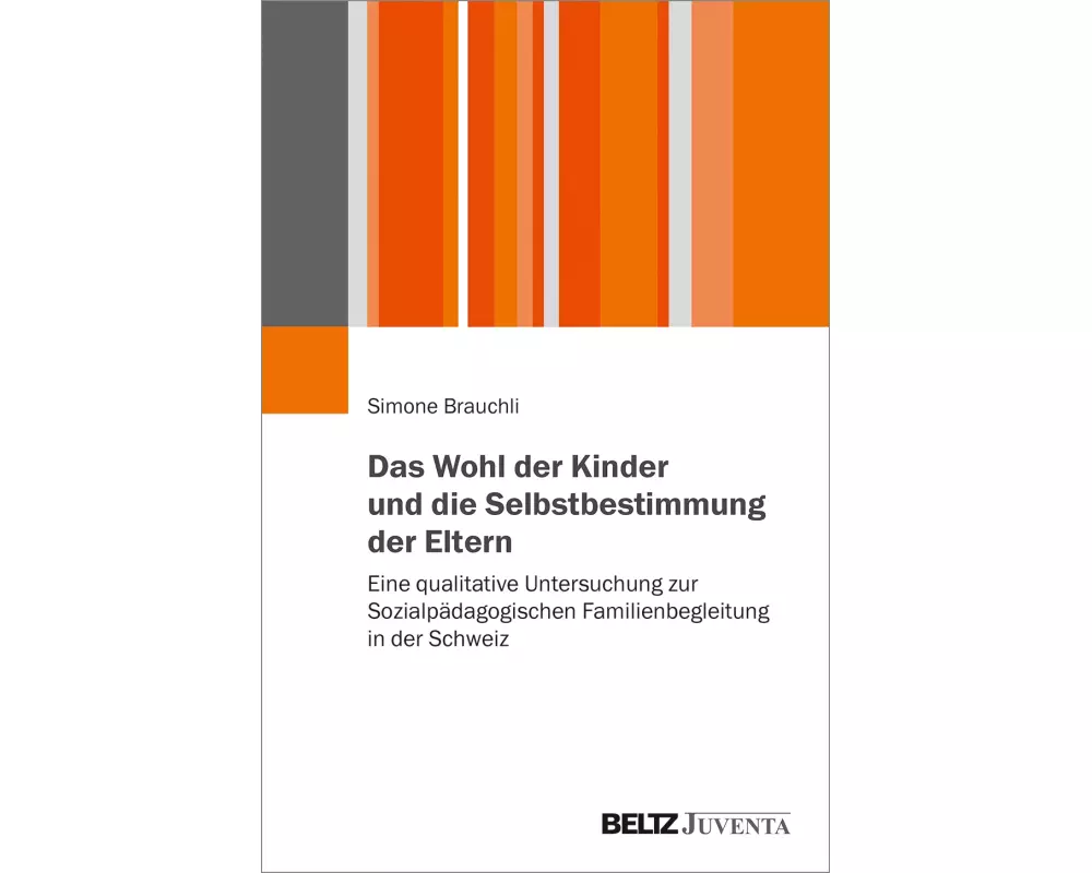 Das Wohl der Kinder und die Selbstbestimmung der Eltern