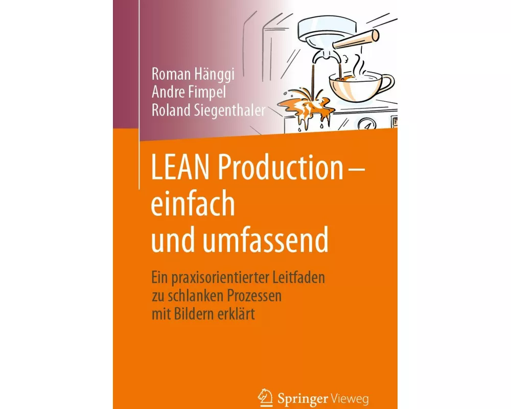 LEAN Production – einfach und umfassend