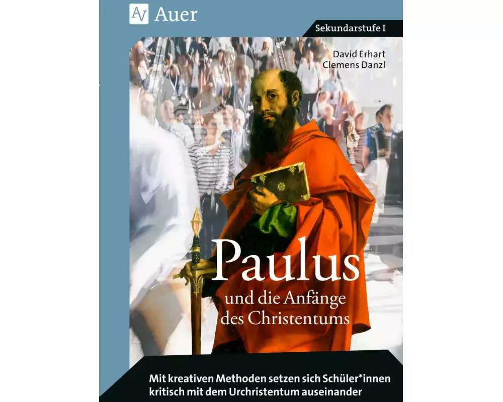 Paulus und die Anfänge des Christentums