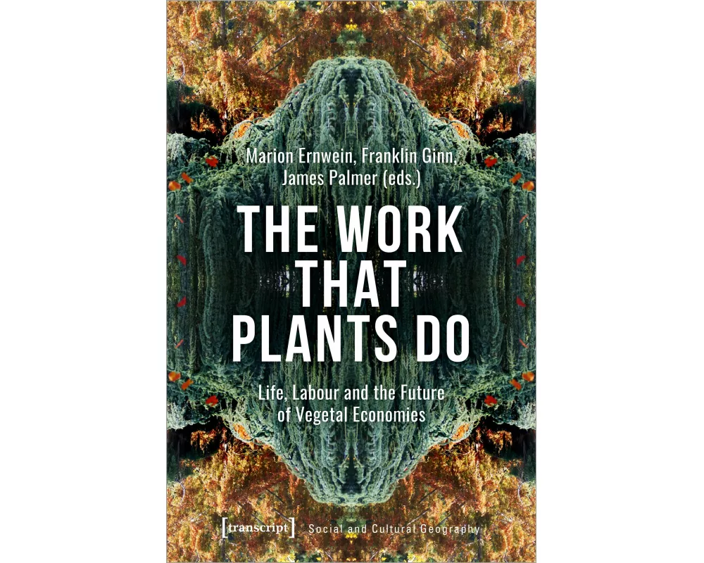The Work That Plants Do