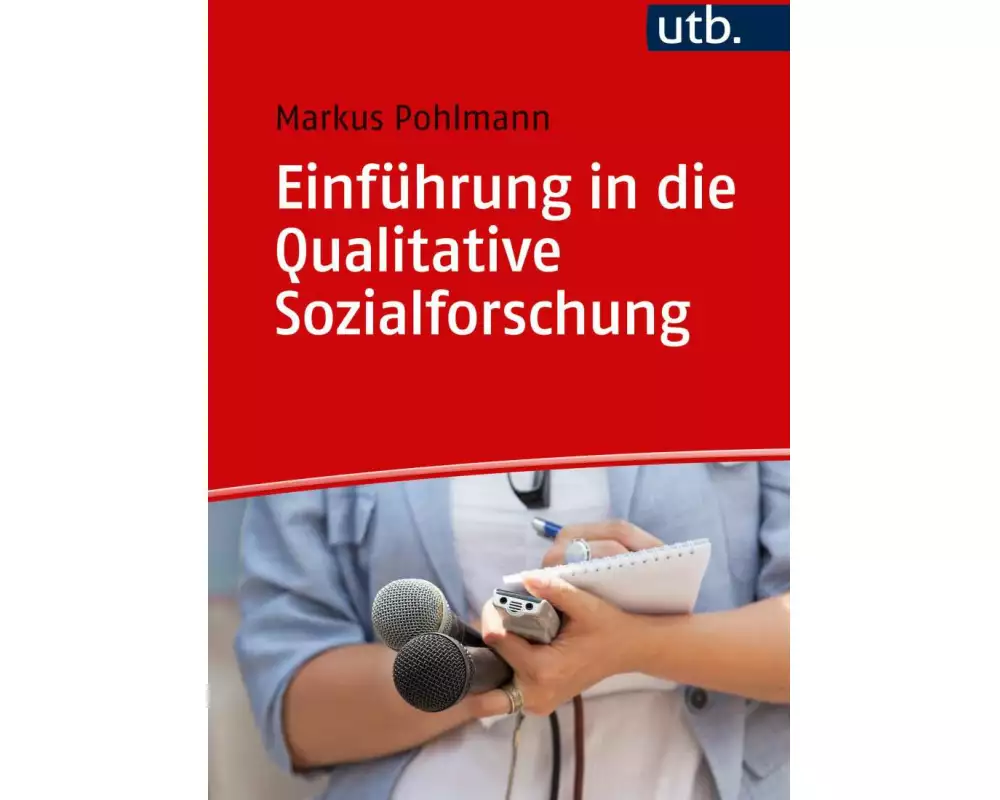 Einführung in die Qualitative Sozialforschung