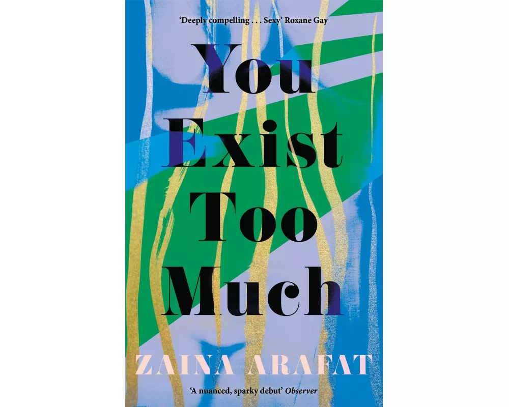 You Exist Too Much