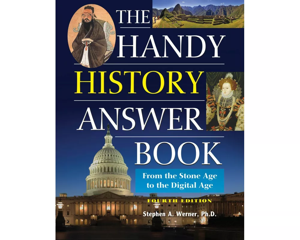 The Handy History Answer Book