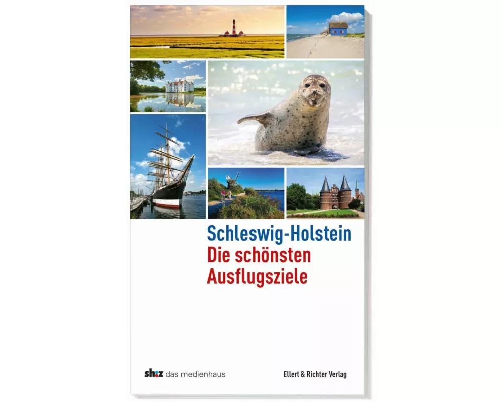 Schleswig-Holstein Die schönsten Ausflugsziele