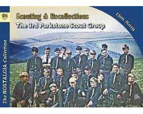 Scouting & Recollections The 3rd Parkstone Scout Group