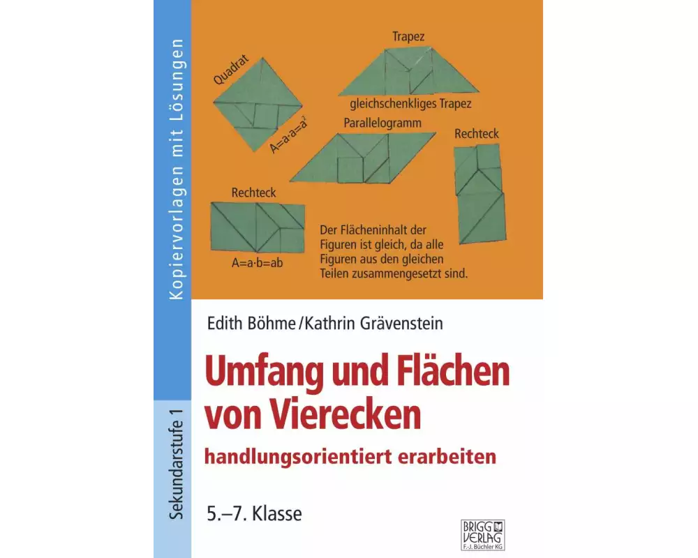 Umfang und Flächen von Vierecken handlungsorientiert erarbeiten. 5.-7. Klasse