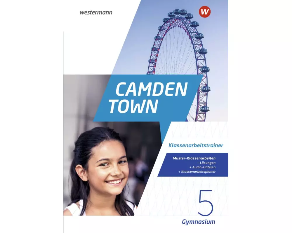 Camden Town 5. Klassenarbeitstrainer. Allgemeine Ausgabe für Gymnasien