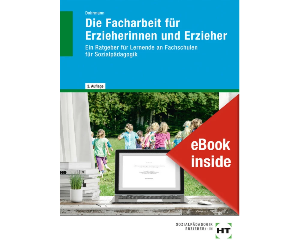 eBook inside: Buch und eBook Die Facharbeit für Erzieherinnen und Erzieher