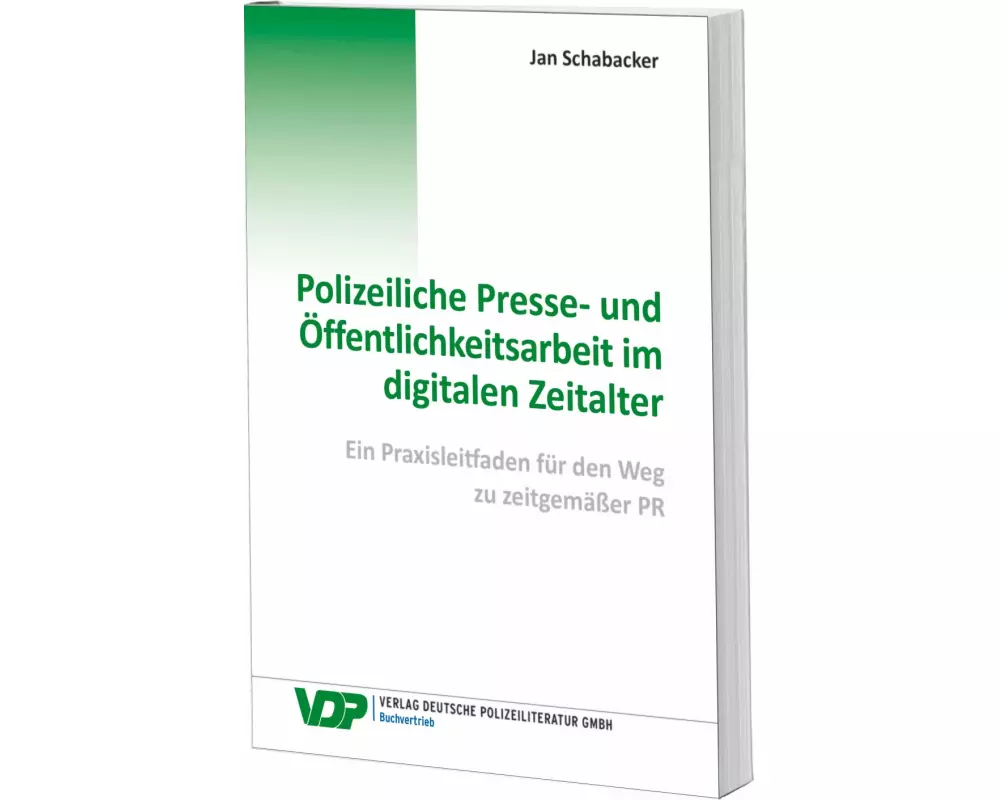 Polizeiliche Presse- und Öffentlichkeitsarbeit im digitalen Zeitalter