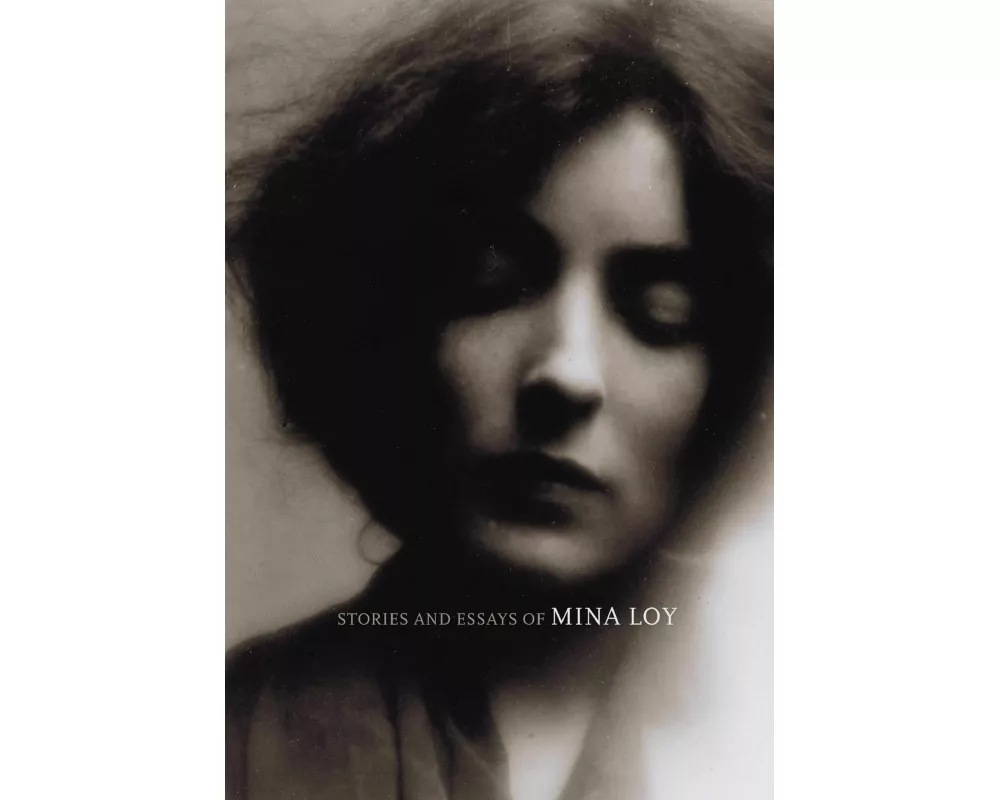 Stories and Essays of Mina Loy