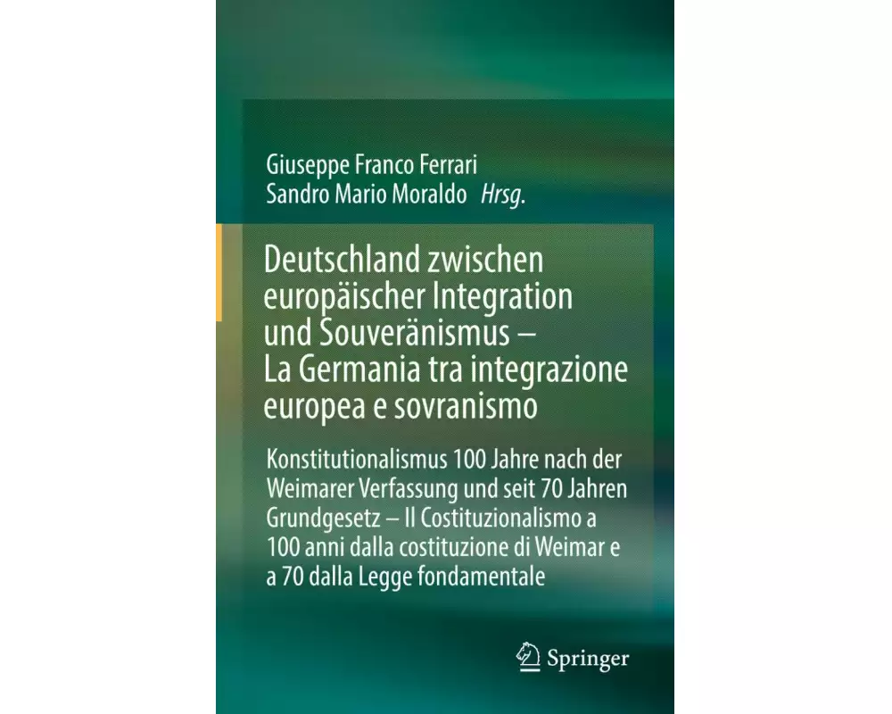 Deutschland zwischen europäischer Integration und Souveränismus - La Germania tra integrazione europea e sovranismo