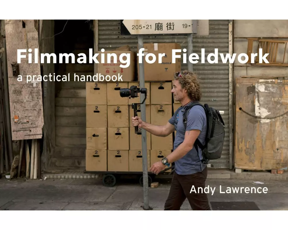 Filmmaking for Fieldwork