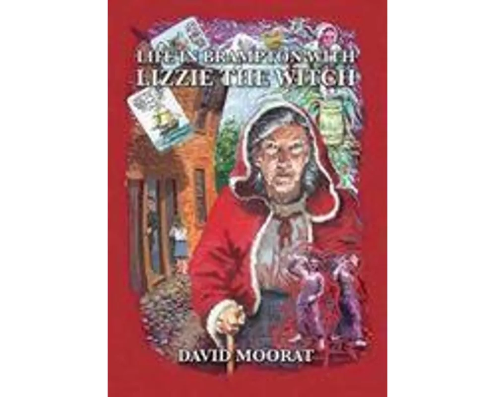 Life in Brampton with Lizzie the Witch