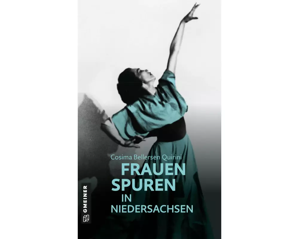 77 Frauenspuren in Niedersachsen