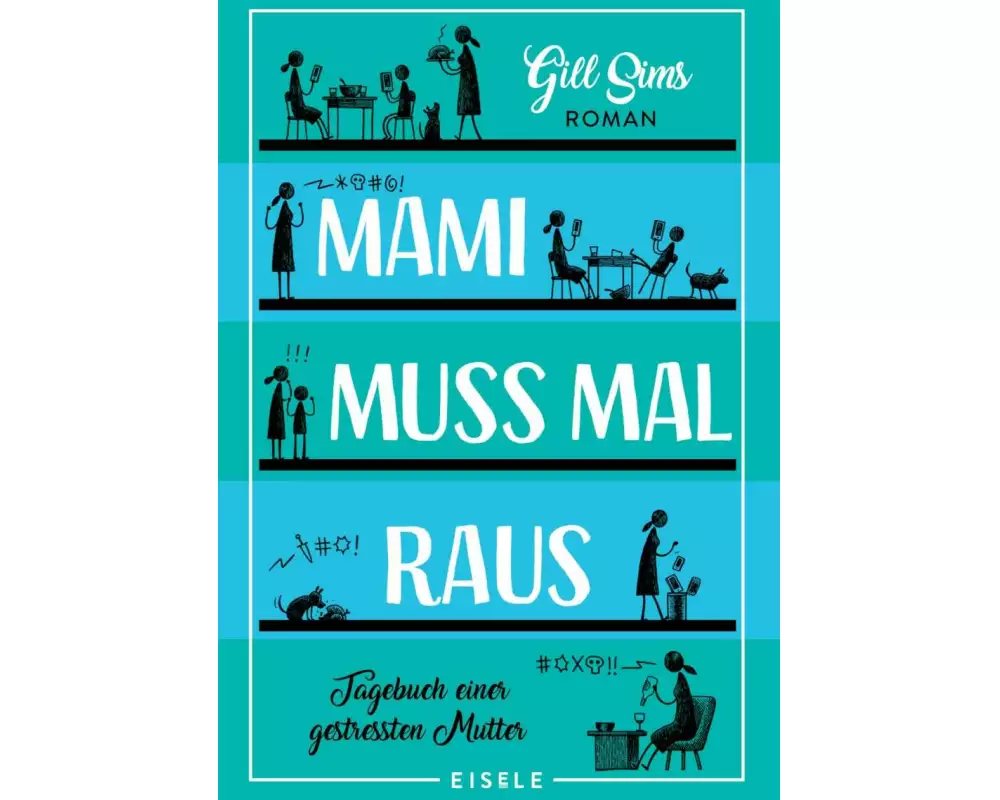 Mami muss mal raus (Die Mami-Reihe 2)