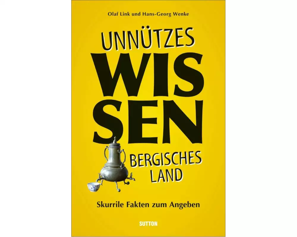 Unnützes Wissen Bergisches Land
