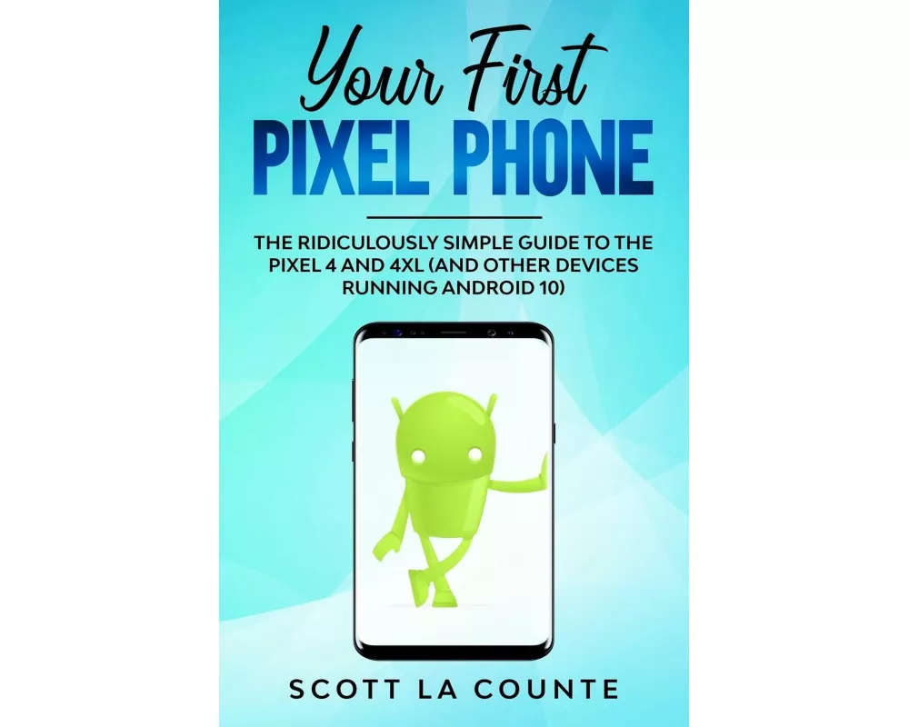 Your First Pixel Phone