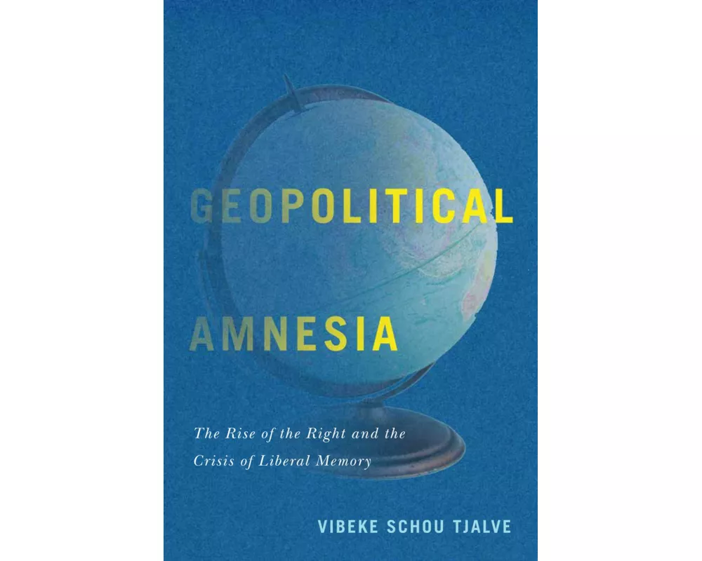 Geopolitical Amnesia