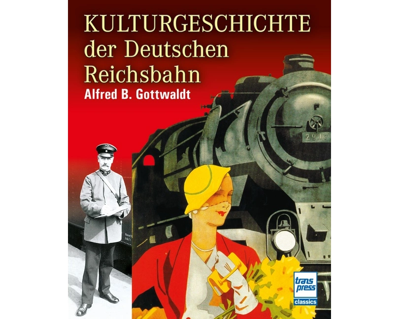 Kulturgeschichte der Deutschen Reichsbahn