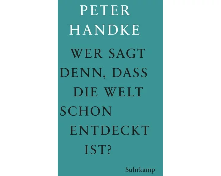 Wer sagt denn, daß die Welt schon entdeckt ist