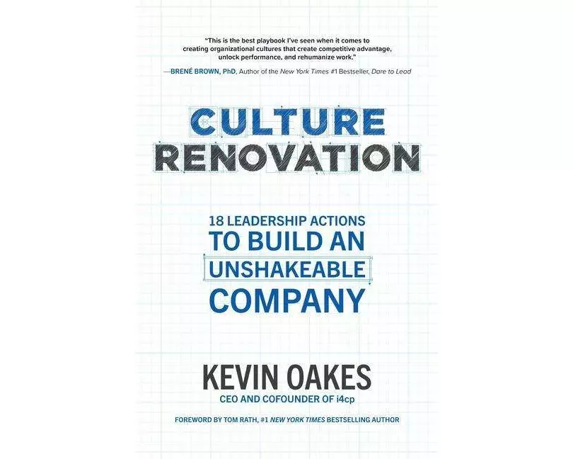 Culture Renovation: 18 Leadership Actions to Build an Unshakeable Company