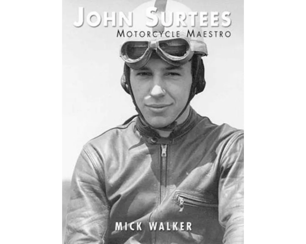 John Surtees - Motorcycle Maestro