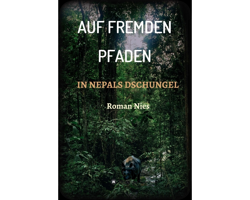 Auf fremden Pfaden in Nepals Dschungel
