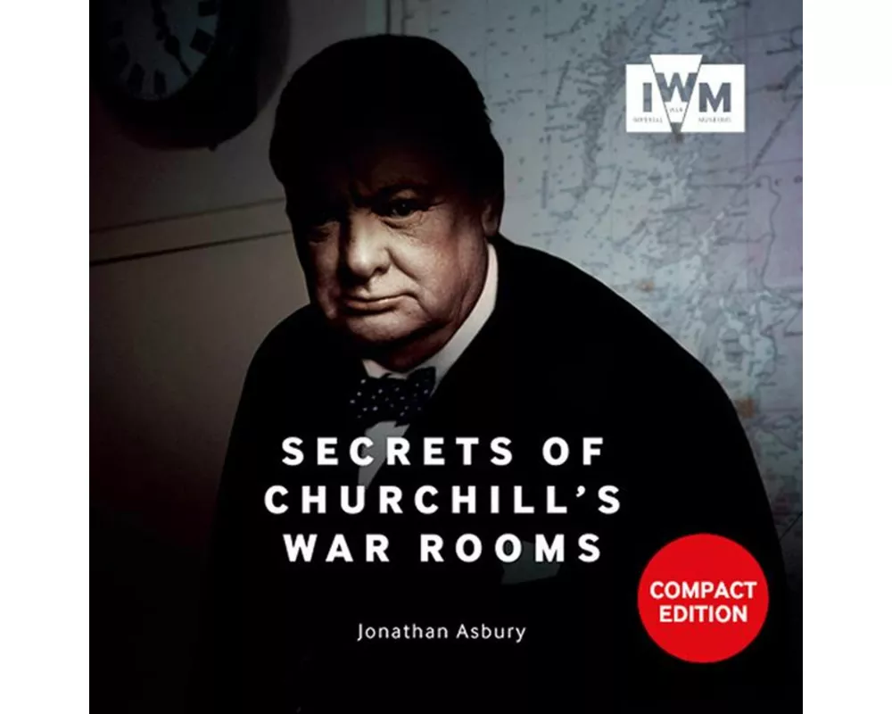 Secrets Of Churchills War Rooms Compact Ed