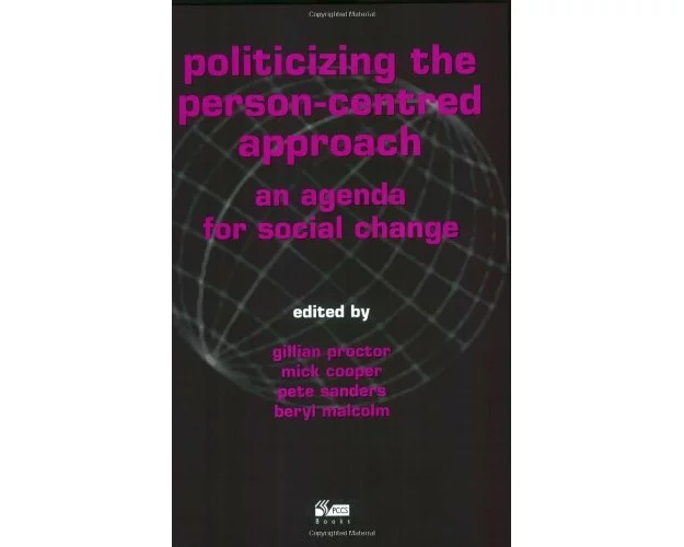 Politicizing the Person-centred Approach