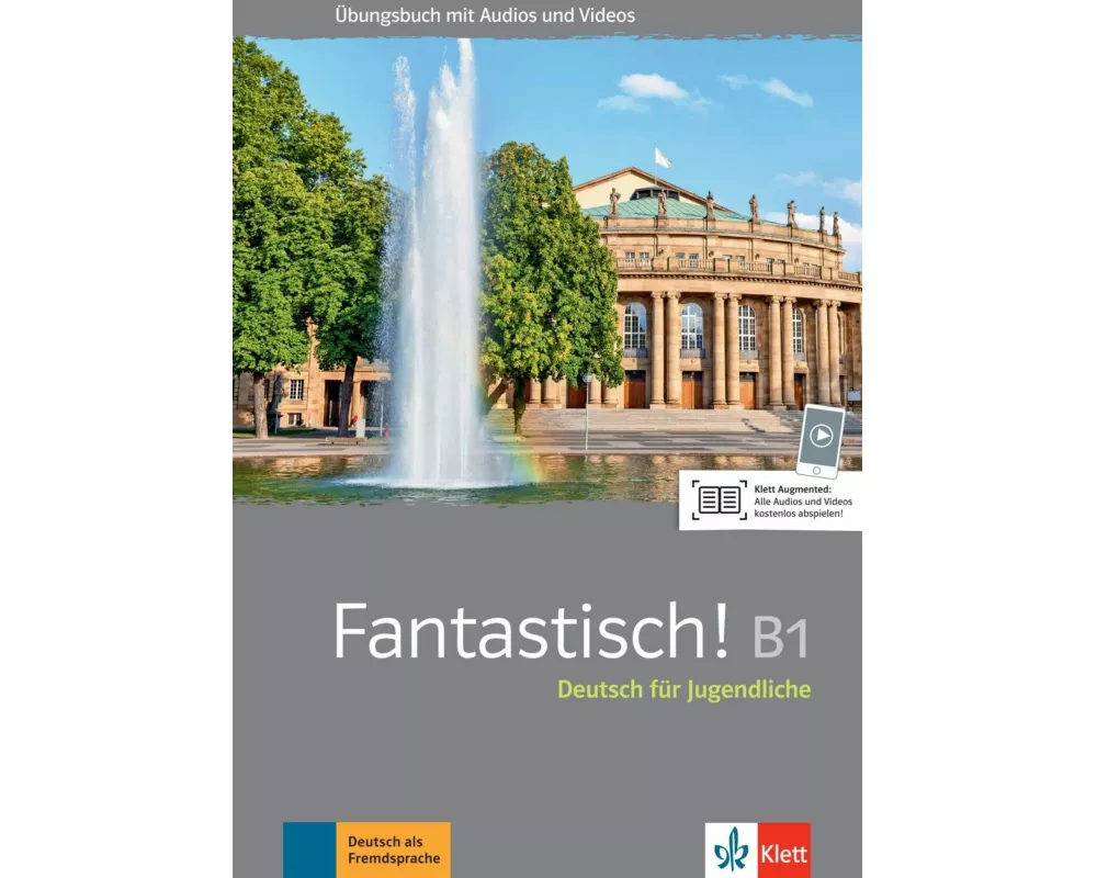 Fantastisch! B1. Übungsbuch mit Audios und Videos