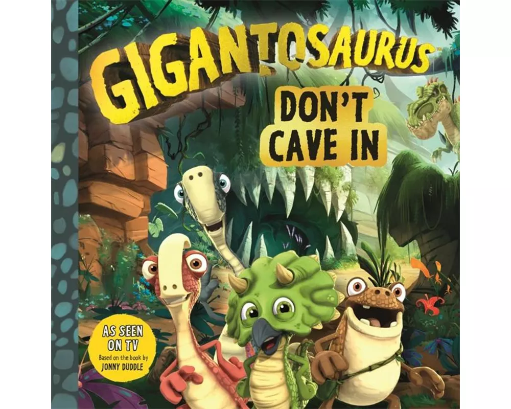 Gigantosaurus - Don't Cave In